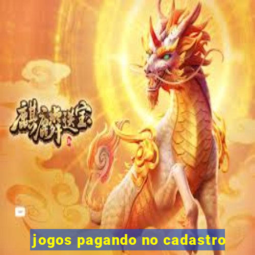 jogos pagando no cadastro